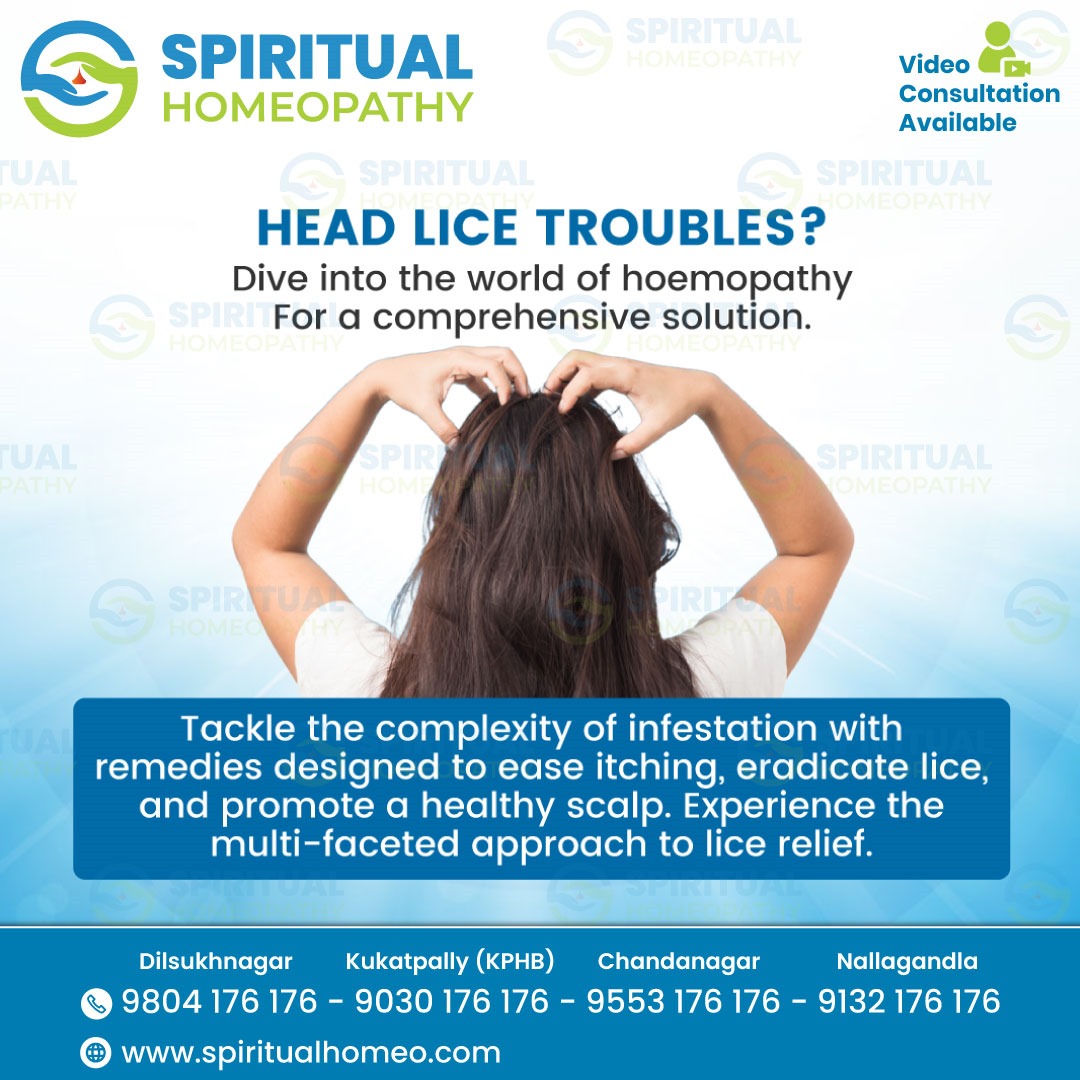 Say Goodbye to Head Lice: Natural Treatments by the Best Homeopathy Doctors in Hyderabad