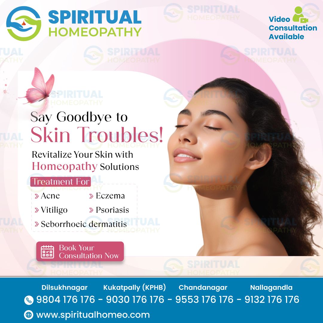 Say Goodbye to Skin Troubles with the Best Homeopathy Doctors in Hyderabad
