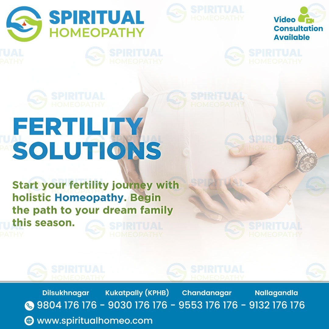 Homeopathy Treatment for Fertility Solutions by the Best Homeopathy Doctors in Nallagandla Hyderabad